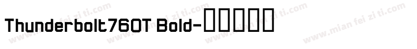 Thunderbolt76OT Bold字体转换
